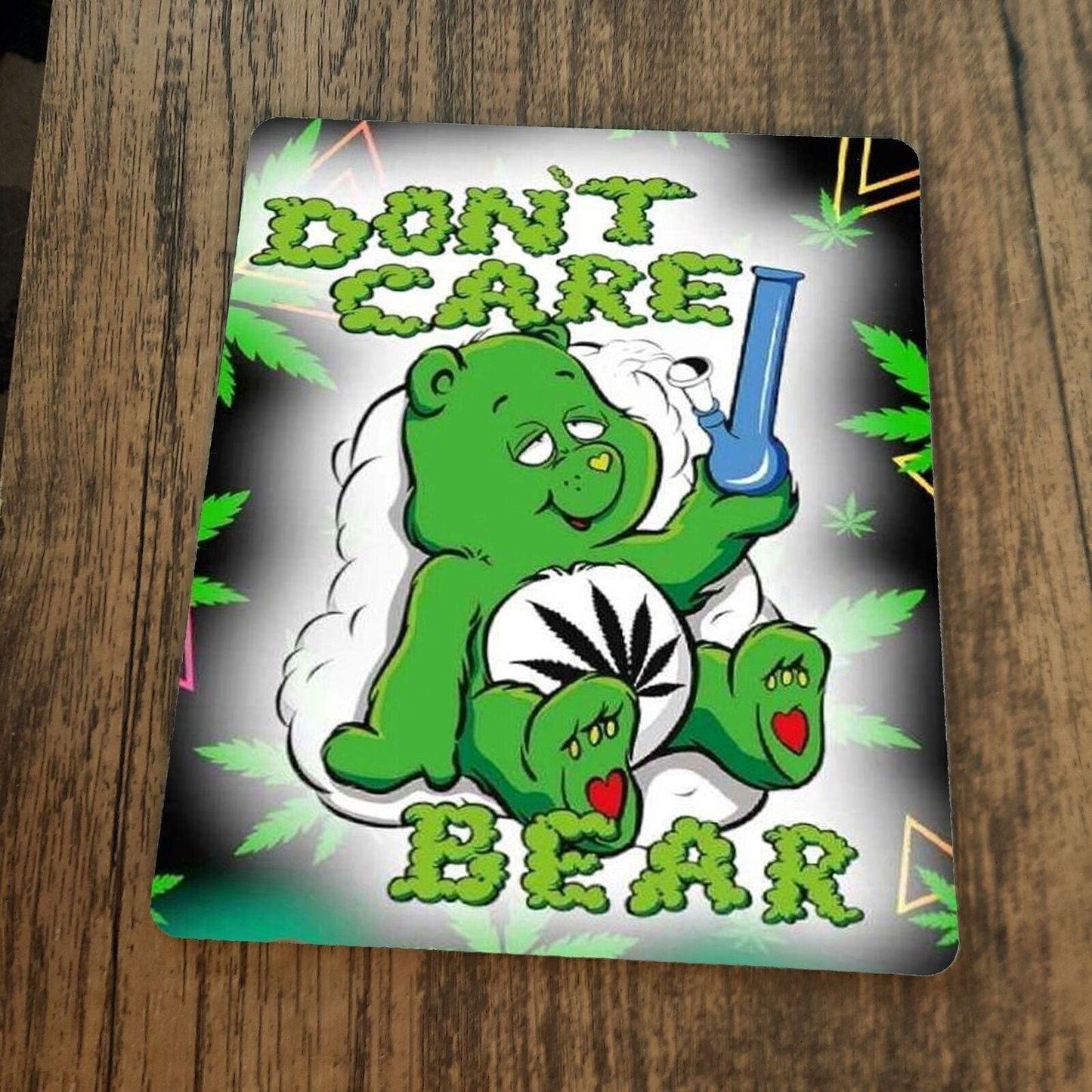 Dont Care Bear Mouse Pad featuring green bear with marijuana theme, 7.75" x 9.25".