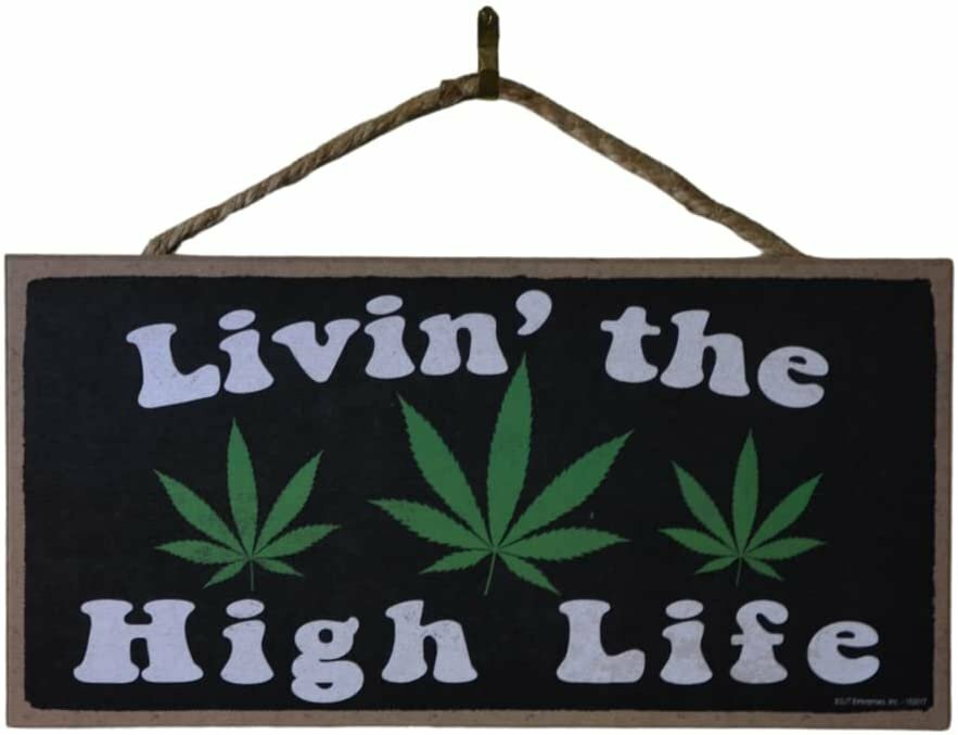 Livin’ the High Life Wood Weed Sign Funny Marijuana Wall Decor Stoner Room Decor