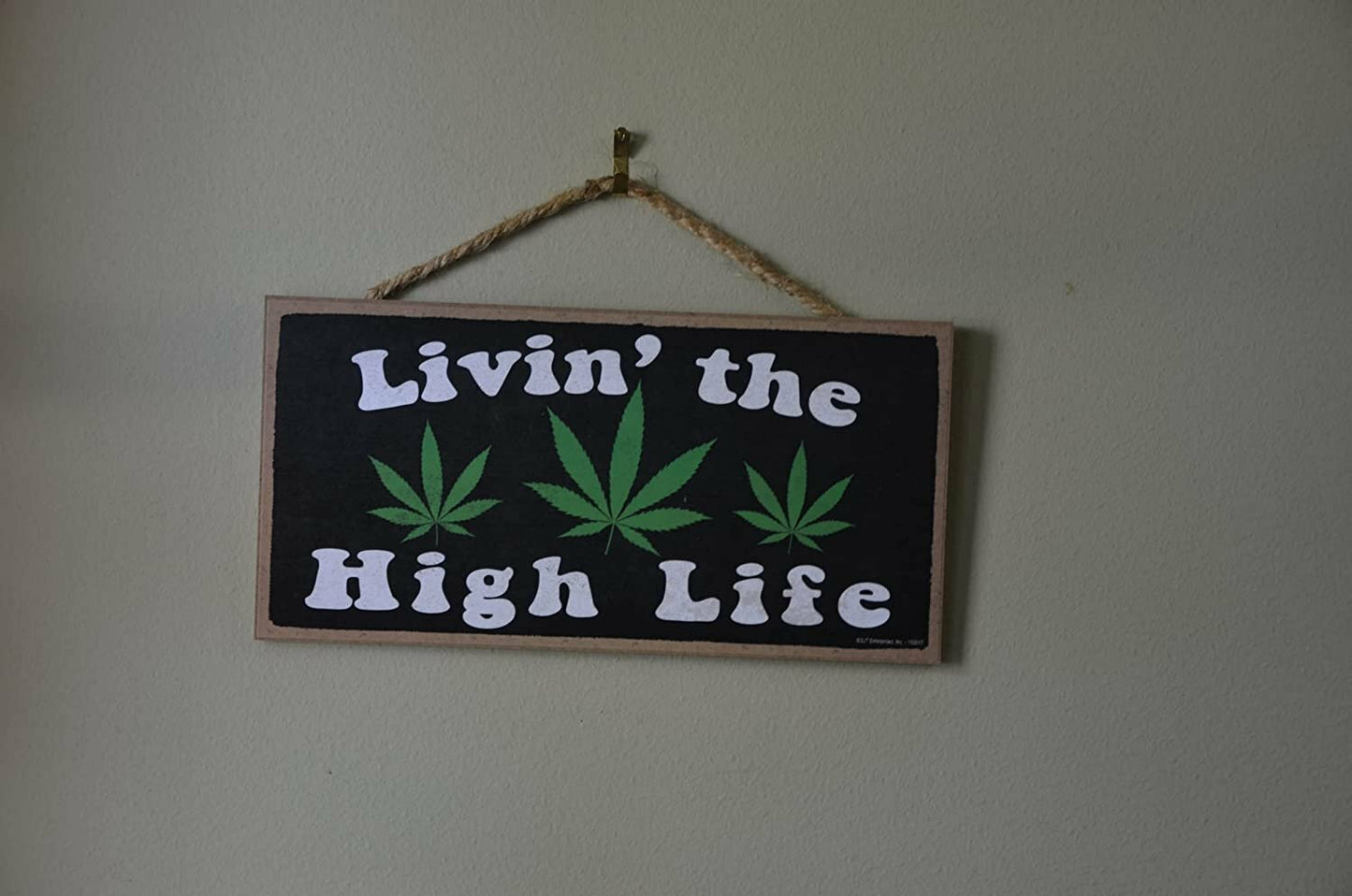 Livin’ the High Life Wood Weed Sign Funny Marijuana Wall Decor Stoner Room Decor