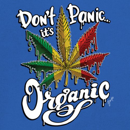 Don't Panic It's Organic T-Shirt 420 Weed Pot Cannabis 7 Colors size S to 3XL