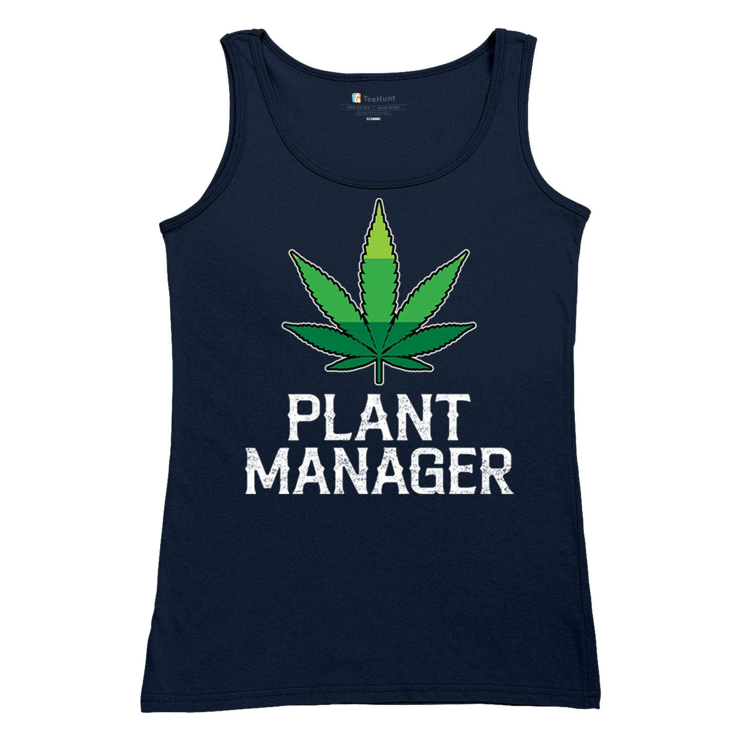Plant Manager Women's Tank Top Funny Pot Leaf 4 colors size S to 2XL