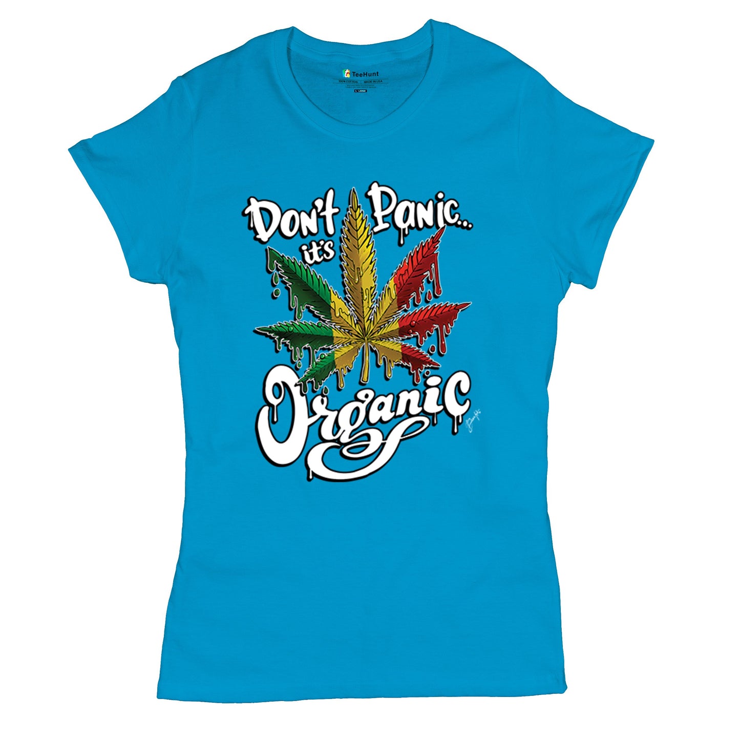 Don't Panic It's Organic T-Shirt 420 Weed Pot Cannabis 7 Colors size S to 3XL