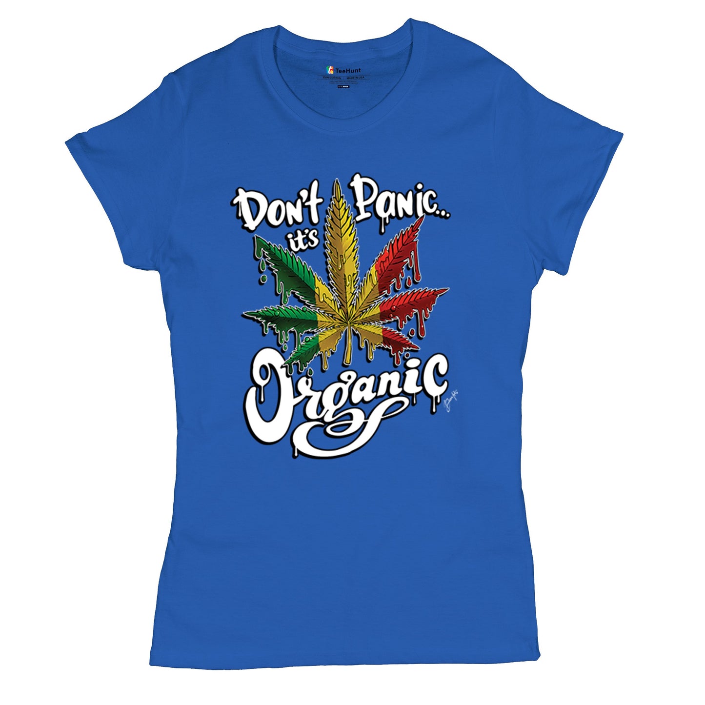 Don't Panic It's Organic T-Shirt 420 Weed Pot Cannabis 7 Colors size S to 3XL