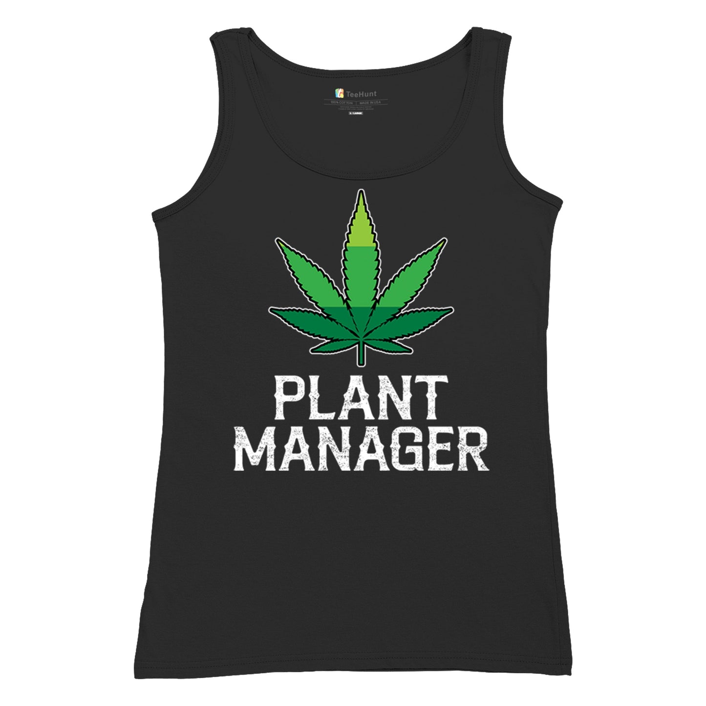 Plant Manager Women's Tank Top Funny Pot Leaf 4 colors size S to 2XL