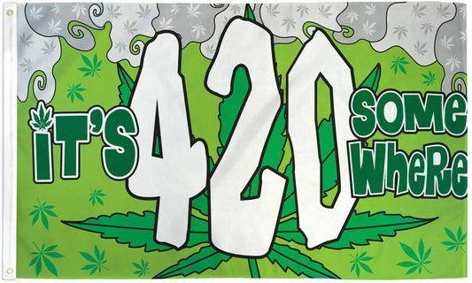 It's 4:20 Somewhere Flag featuring marijuana leaf design in green with durable stitching.